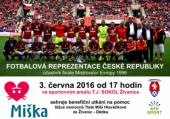 Benefiční utkání FOTBALOVÉ REPREZENTACE České republiky (účastníka finále Mistrovství Evropy 1996 v 